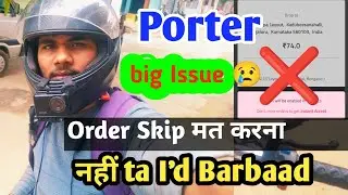 Porter delivery jobs, 📦 porter Partner order acceptance problem, ❌ Porter delivery boy, Pankaj Sahoo