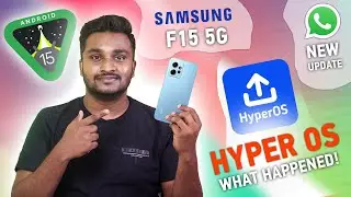 Android 15 Update, WhatsApp New Update, Samsung F15 5g - Tech Updates Tamil!