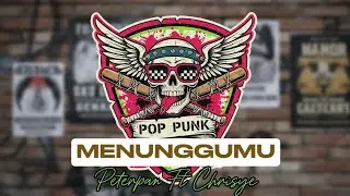 Menunggumu - Peterpan ft Chrisye | Cover Pop Punk