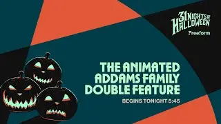Freeform 2022 - 31 Nights of Halloween End Card: The Addams' Animated Movie Marathon [F-M]