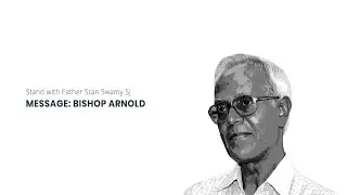 Bishop John Arnold - Standing with Stan