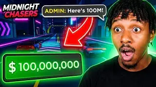 ADMIN GAVE ME $100,000,000 IN ROBLOX MIDNIGHT CHASERS