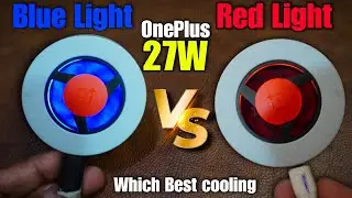 How to Fast Cooling || OnePlus Mobile Cooler || Red light vs Blue light || Fact in Tech