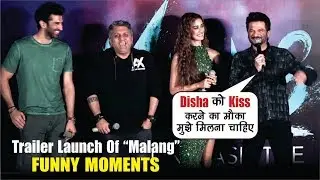 MALANG Trailer Launch | Full Video | Disha Patani & Aditya Roy Kapur Kiss |Anil Kapoor FUNNY Moments