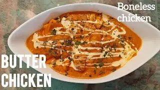 Butter chicken/boneless chicken/home made chicken