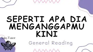 SEPERTI APA DIA MENGGANGAPMU KINI🧐