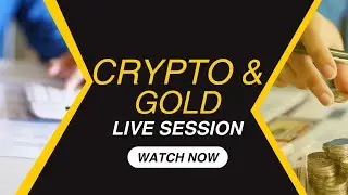 Gold and crypto live session
