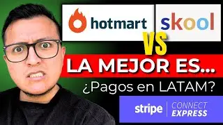 &iquest;Mejor usar HOTMART o SKOOL? &iquest;Cuenta de STRIPE en LATAM?