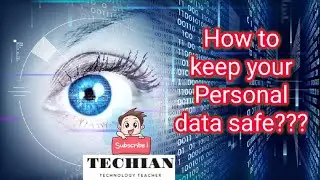 How to keep your personal data safe | Google Security | Techian talks