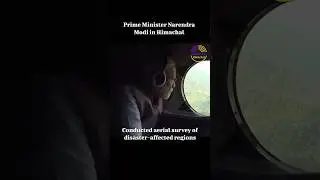 PM Modi in Himachal | Aerial Survey of Flood & Landslide-Hit Areas | Relief & Rehabilitation Focus