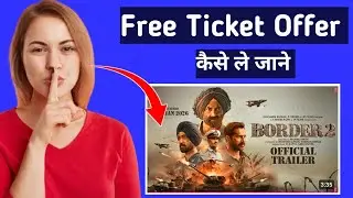 border 2 movie free ticket / bookmyshow offers / border 2