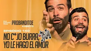 Probanditoe - NO COJO BURRA, YO LE HAGO EL AMOR