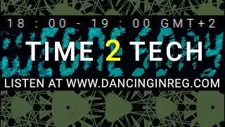 Time 2 Tech Ep.5 by W 📀X