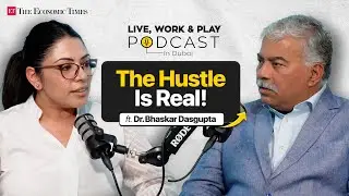 Live Work and Play in Dubai ft Dr. Bhaskar Dasgupta : Dubai for Investors, Wealth, AI & More