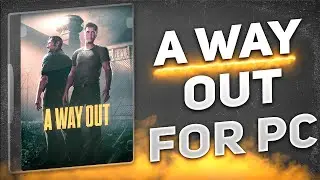 How to Download A WAY OUT🎈Install for PC A WAY OUT🛡CRACK 2025🛎 [FREE UPDATE]