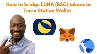 How to bridge Terra luna classic-tokens from BSC network in metamask to Terra station wallet - $LUNA