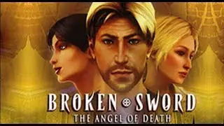 Broken Sword 4: The Angel of Death