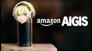 Amazon Aigis [Amazon Echo X Persona 3 Reload]