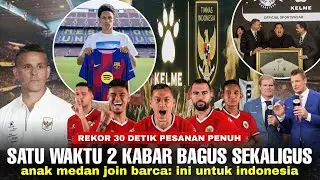 A1!! Barca Done Deal Rekrut Wonderkid Medan: Baru Resmi, Contoh Jersey Baru Timnas Laris Di Eropa