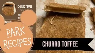 DIY Disneyland Churro Toffee Recipe