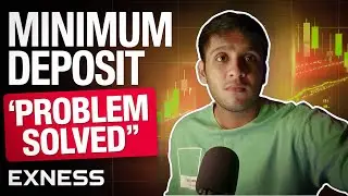 Exness Minimum Deposit Problem SOLVED | Trade With Aditya