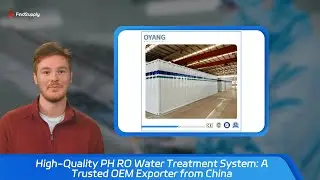 High-Quality PH RO Water Treatment System: A Trusted OEM Exporter from China