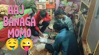 Aaj banaga Momo 🤤😜.......
