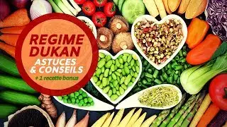 R&Eacute;GIME DUKAN : Astuces, conseils & recette BONUS !