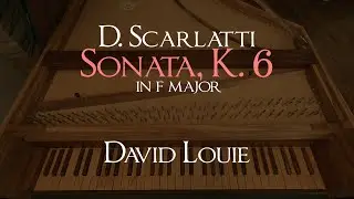 Scarlatti | Sonata K. 6 in F major | David Louie