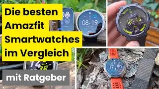 Die besten Amazfit Smartwatches im Vergleich + Ratgeber