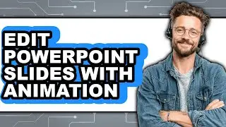 How to Edit Powerpoint Slides with Animation (only Way)