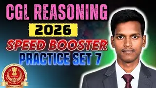 SSC CGL REASONING PRACTICE SET 7 | Mr Reasoning |  CGL REASONING MOCK TEST 7 | SSC CGL EXAM 2026 |