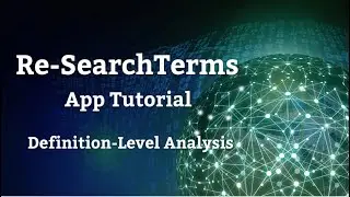 04 Definition-Level Analysis | Re-SearchTerms: Explore and Compare Research Definitions