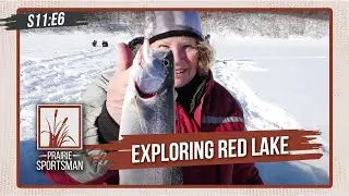 Exploring Red Lake | Prairie Sportsman (S11:E6)