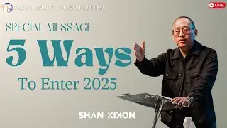 5 WAYS TO ENTER 2025 | Faith Harvest Church