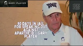Gary Player: &ldquo;During Apartheid you&rsquo;d go to jail for 90 days if you criticised the government&rdquo;