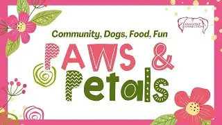 Pawsitive Connection's DayCARE's Paws & Petals 2025