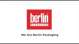 We Are Berlin Packaging: World's Largest Hybrid Packaging Supplier