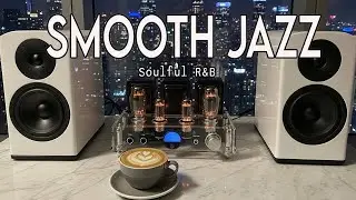 Smooth Jazz x Soulful R&B &ndash; Warm Cafe Ambience for Study, Chill & Focus,