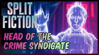Boss Fight Hype! | Split Fiction Part 17 | Chapter 2: Head of the Crime Syndicate