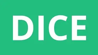 How To Pronounce Dice - Pronunciation Academy