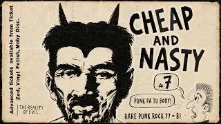 Cheap and Nasty #7 Lost Punk Rock Hits 77-81