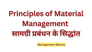Principles of material management | Material Management