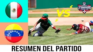 RESUMEN DEL PARTIDO: MEXICO VS VENEZUELA / CAMPEONATO LATINOAMERICANO DE PEQUEÑAS LIGAS