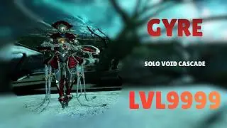 GYRE - Solo Void Cascade Level 9999 With Builds