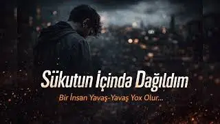 S&uuml;kutun İ&ccedil;ində Dağıldım &ndash; Bir İnsan Yavaş-Yavaş Yox Olur | Dərin Rep (AI Music)