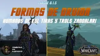 Formas Druida de los Humanos de Kul Tiras y los Trols Zandalari