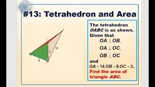 521 Math #13: Tetrahedron and Area (Pythagoras in 3D)