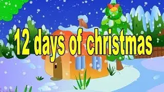 Twelve Days Of Christmas | Christmas Carols