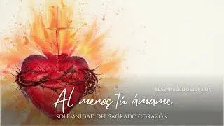El Apasionado Canto del Corazón de Jesús - Música Católica